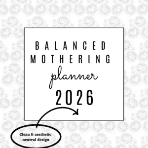 Balanced Mothering 2026 Printable Planner